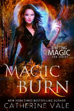 [Shifting Magic 02] • Magic Burn